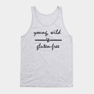 Young, Wild & Gluten-Free Tank Top